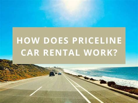 Is Priceline Car Rental Legit? Exploring the Maze of Online Car Rentals